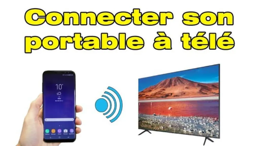 comment connecter un telephone a une tele