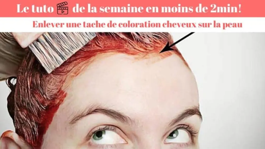 comment enlever les trace de coloration sur le visage