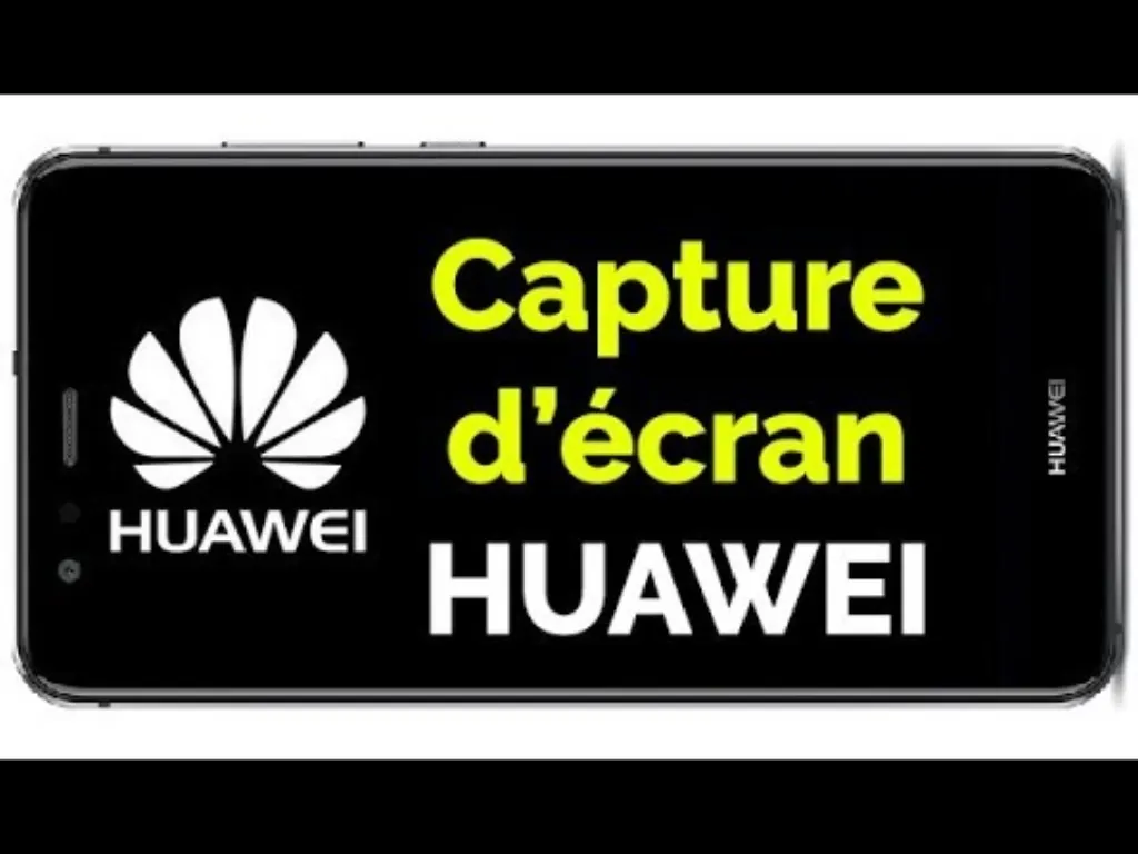 comment faire une capture d’écran sur huawei